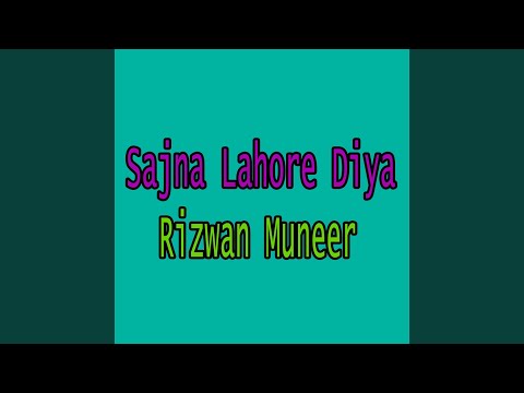 Sajna Lahore Diya 