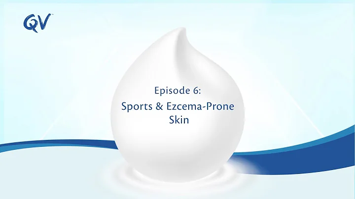 QV #AskDoctorSeries EP6 -  Sports and Eczema-Prone Skin