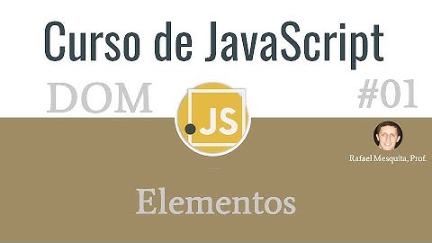 Curso de JavaScript DOM #01 Elementos