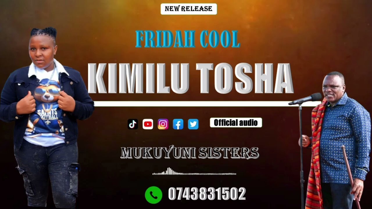 KIMILU TOSHA (OFFICIAL AUDIO) _BY_ MUKUYUNI SISTERS 
