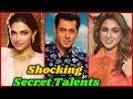 Shocking hidden talent of bollywood stars