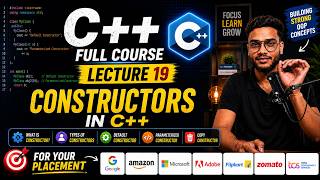 C++ Constructors in C++ 🔥 | Default, Parameterized & Copy Constructor | Lecture 19