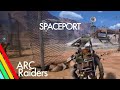 ARC Raiders - SPACEPORT