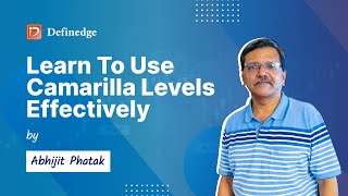 Learn to use Camarilla levels effectively | Abhijit Phatak | Definedge