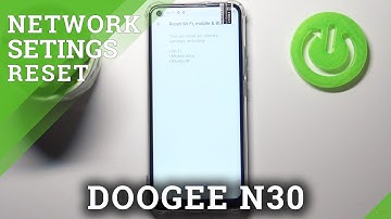 How to Reset Network Preferences on DOOGEE N30 – Reset Network Settings