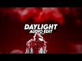 Daylight  david kushner slowed edit audio 