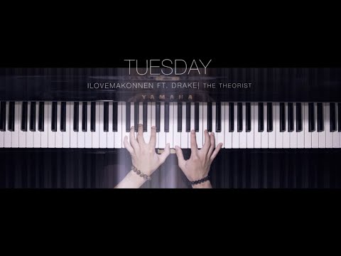 ILOVEMAKONNEN Ft. Drake - Tuesday | The Theorist Piano Cover