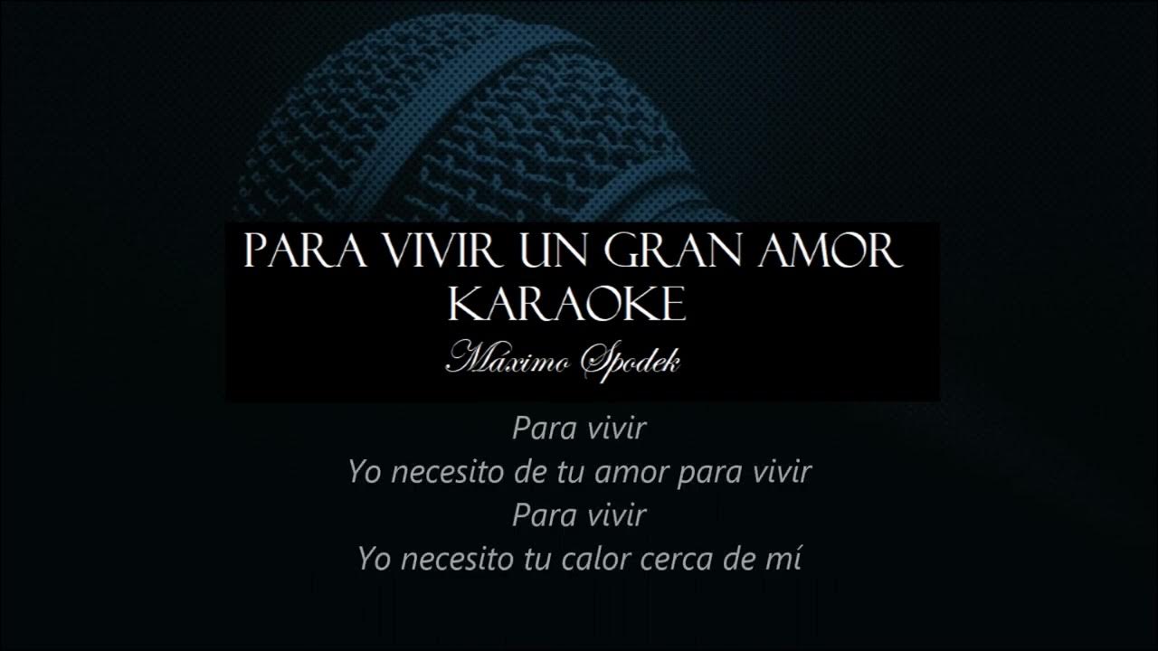 Para vivir un gran amor, Karaoke Baladas, Boleros, Melodias Románticas