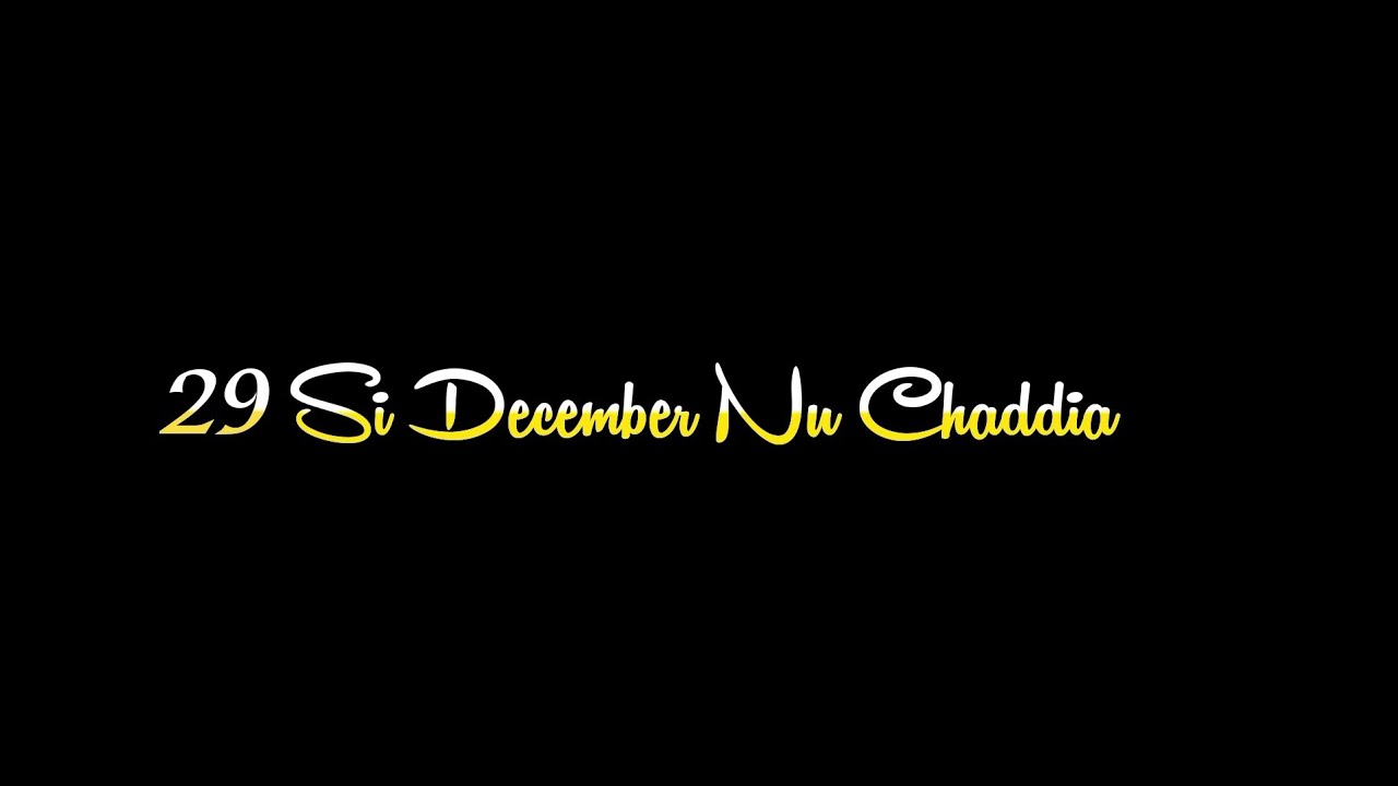 29 Si December Nu Chaddia  Sucha Yaar  New Black Screen Status  WhatsApp Status  New Song 2023