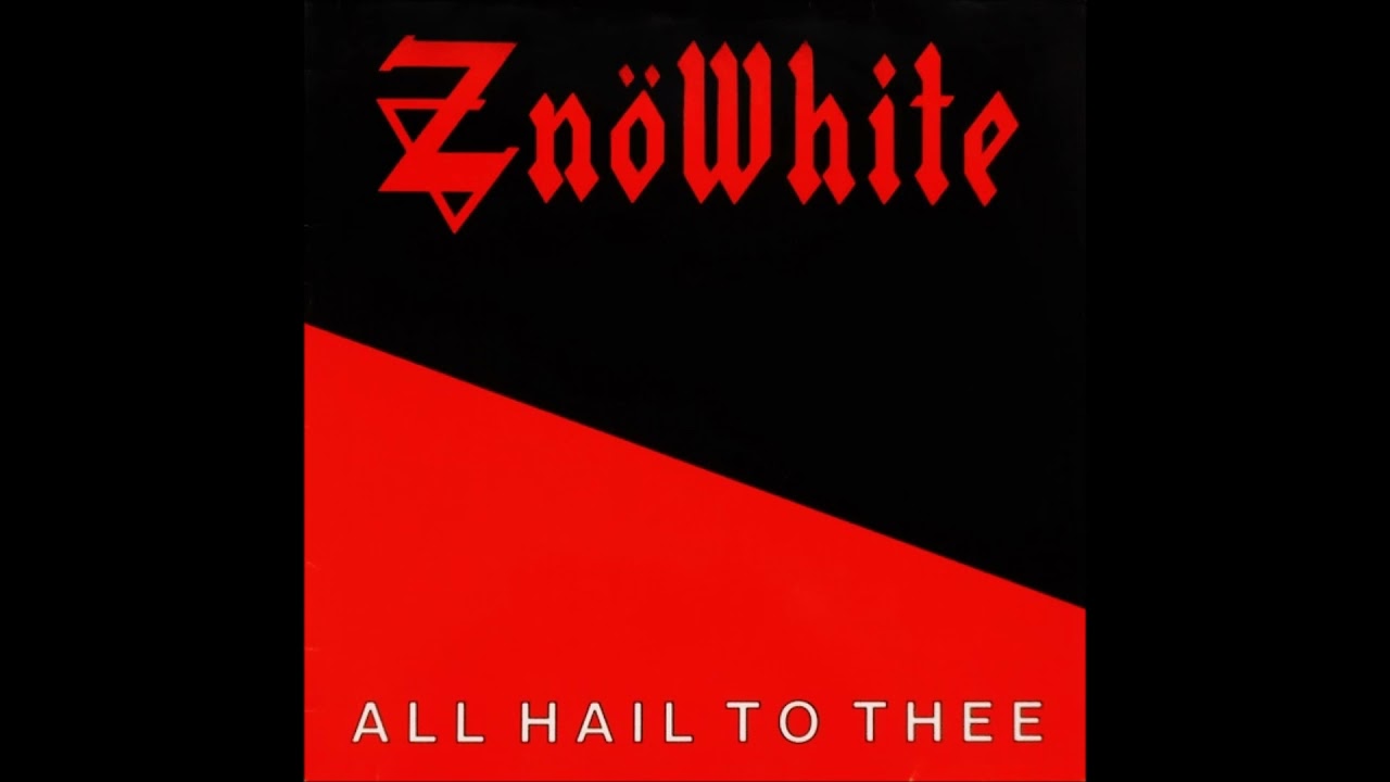 Znöwhite - All Hail To Thee (1984) [Full Album] (with lyrics)