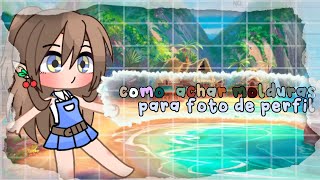 ՞⊹como achar molduras para foto de perfil 💗೨gacha /tutorial/ (Reposte) screenshot 5