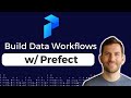 Getting Started with Prefect | Task Orchestration & Data Workflows