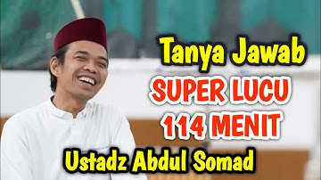 UAS SUPER LUCU ‼️ TANYA JAWAB 114 MENIT KOMPILASI 2025 USTADZ ABDUL SOMAD