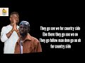 Sarkodie ft Black Sherif - Country Side ( Lyrics Video )