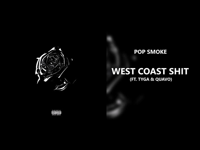 Pop Smoke - West Coast Shit (feat. Tyga & Quavo) (432Hz)