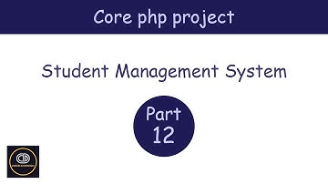 Core php project Student Management System Part 12