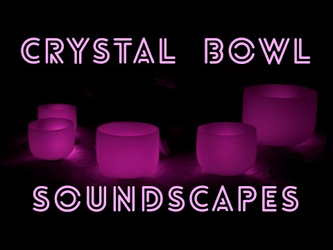 1 Hour Sound Bath with 5 Crystal Singing Bowls | Ambient Soundscapes | Relaxation & Meditation Music