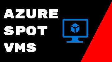 New Azure Feature - Spot Virtual Machines