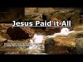 Jesus Paid it All - Fernando Ortega - Lyrics