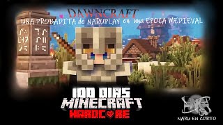 Una PROBADITA DE Naruplay en la EPOCA MEDIEVAL !!! - SOBREVIVI 100 DIAS EN DAWNCRAFT