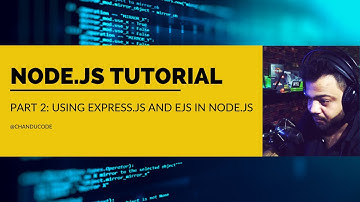 Node.js Tutorial for Beginners - Part 2: Using Express.js and EJS in Node.js