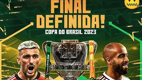 SORTEIO DOS MANDOS DE CAMPO DA FINAL  DA COPA DO BRASIL 2023