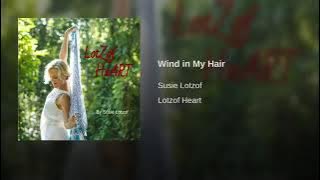 Wind in My Hair - Lotzof Heart Album