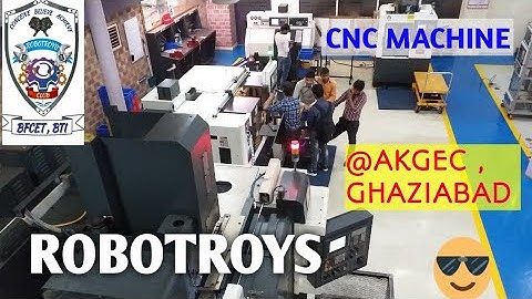 #AKGEC, GHAZIABAD || INDUSTRIAL TRANNING || #CNC MACHINE ||  #ROBOTROYS **