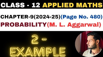2 Example l Chapter 9 l PROBABILITY l example 2 l Class 12th Applied Maths l M L Aggarwal 2024-25