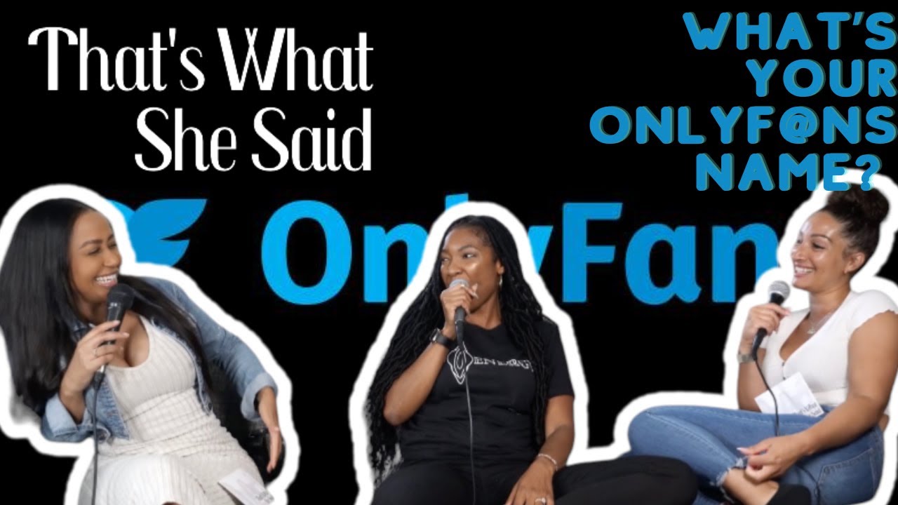 That's What She Said What's your Onlyfans name?! YouTube