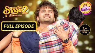 Mani की Singing सुनकर Javed Ali ने उठाया उसे गोद में! | Superstar Singer | Full Episode | Season 2