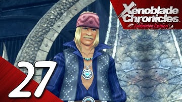 Xenoblade Chronicles: Definitive Edition Playthrough part 27 (Japanese Voices)