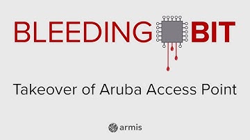 BLEEDINGBIT - Takeover of Aruba Access Point Access Point 325