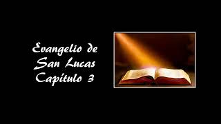 Evangelio de San Lucas - Capítulo 3 - AUDIO