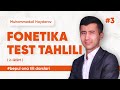 3 - dars | Fonetika test tahlili (2-qism). Orfoepiya. | Muhammad Haydarov