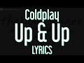 Coldplay - Up & Up new single 2016   (Lyrics) Piano / Karaoke