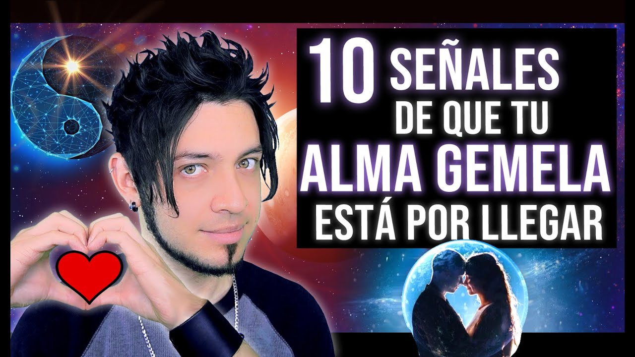 10 Señales de que tu Alma Gemela está cerca 💖 - YouTube