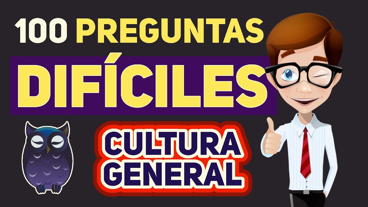 🚀 TEST MUY DIFÍCIL de CULTURA GENERAL 🎖️100 preguntas con opciones / TRIVIA / QUIZ  Saber es Poder 🦉