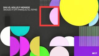 DkA vs. Hollis P Monroe - Snooze It Off (Marquez Ill Remix) // Voltage Musique Official