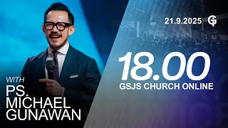 Ibadah Online GSJS 7 - Ps. Michael Gunawan - Pk.18.00 (21 Sept 2025)