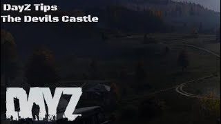 DayZ Tips - Areas The Devils Castle