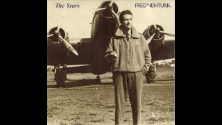 FRED VENTURA The years (go by) (1985)