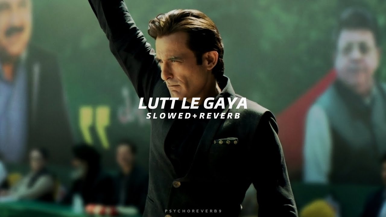 Lutt Le Gaya - Slowed + Reverb | Dhurandhar