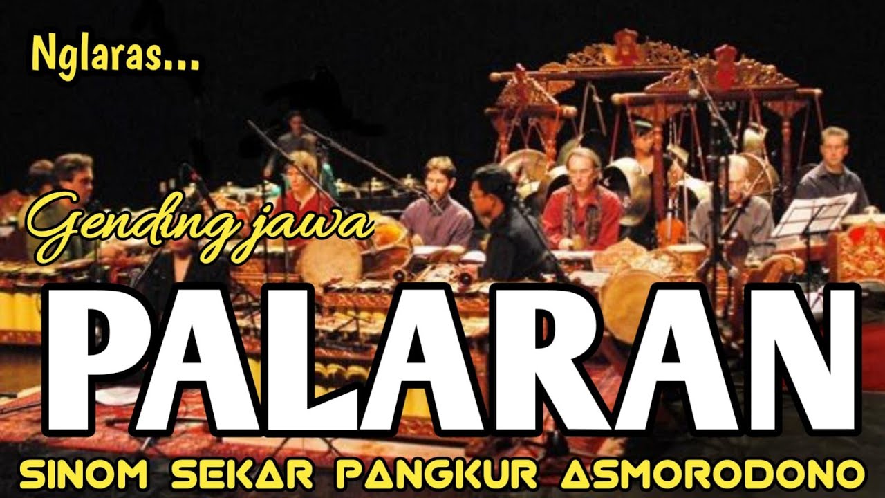 GENDING JAWA PALARAN || SINOM SEKAR PANGKUR ASMORODONO ~ SUGENG NGLARAS