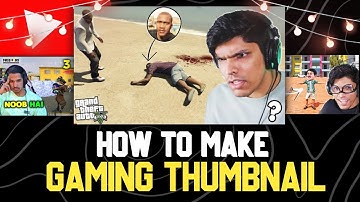 How To Make gaming Thumbnails @Mythpat  @triggeredinsaan