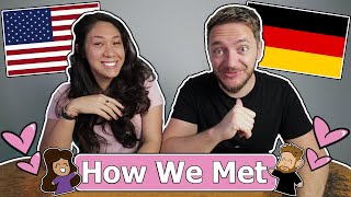 How We Met (German American Couple - First Date, First Kiss, Commitment)