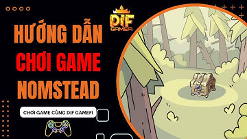[ Game Immutable ] Hướng Dẫn Chơi Nomstead & Làm Nhiệm Vụ IMX