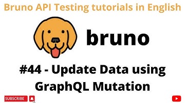 #44 | Update Data Using Mutation | Bruno API Client | GraphQL Testing tutorials for Beginners |