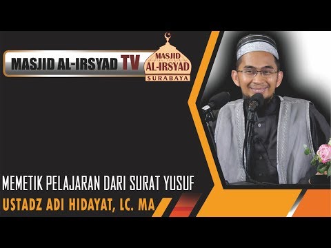 memetik-pelajaran-dari-surat-yusuf---ustadz-adi-hidayat,-lc.,-ma