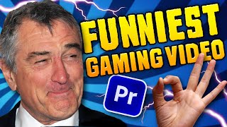 How to Edit a Funny Gaming Video (Premiere Pro 2019/2020)